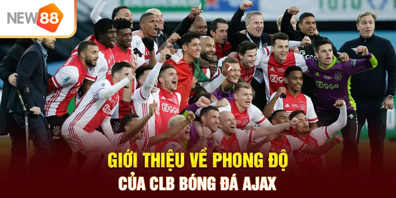 Giới thiệu về phong độ của CLB bóng đá Ajax